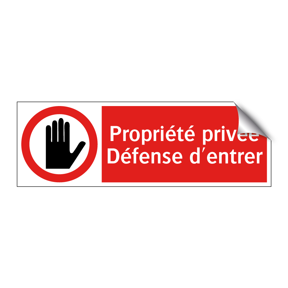 Propriété privée Défense d'entrer