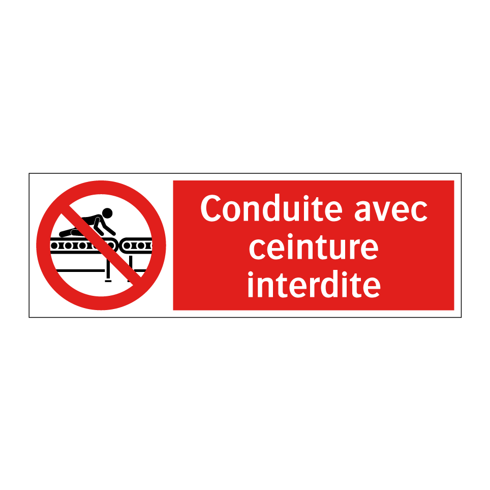 Conduite avec ceinture interdite
