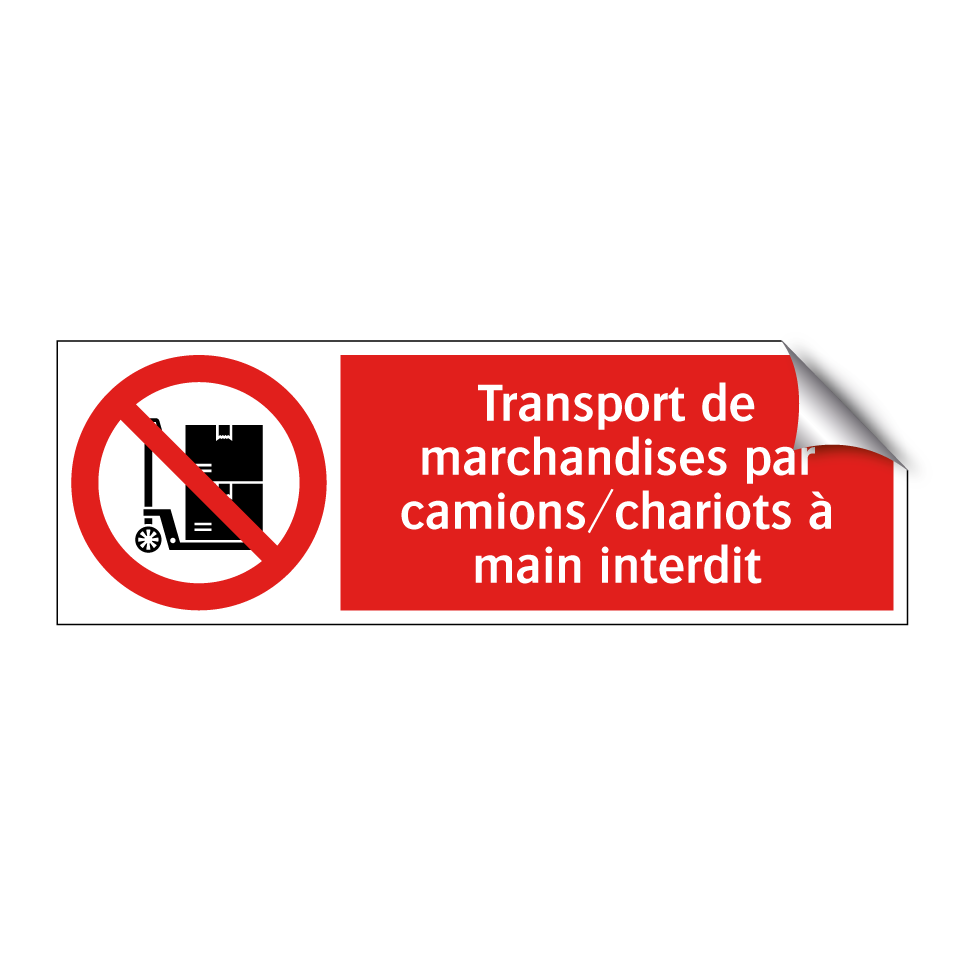 Transport de marchandises par camions/chariots à main interdit