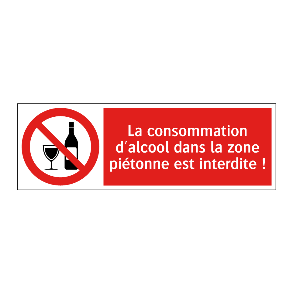 La consommation d'alcool dans la zone piétonne est interdite !