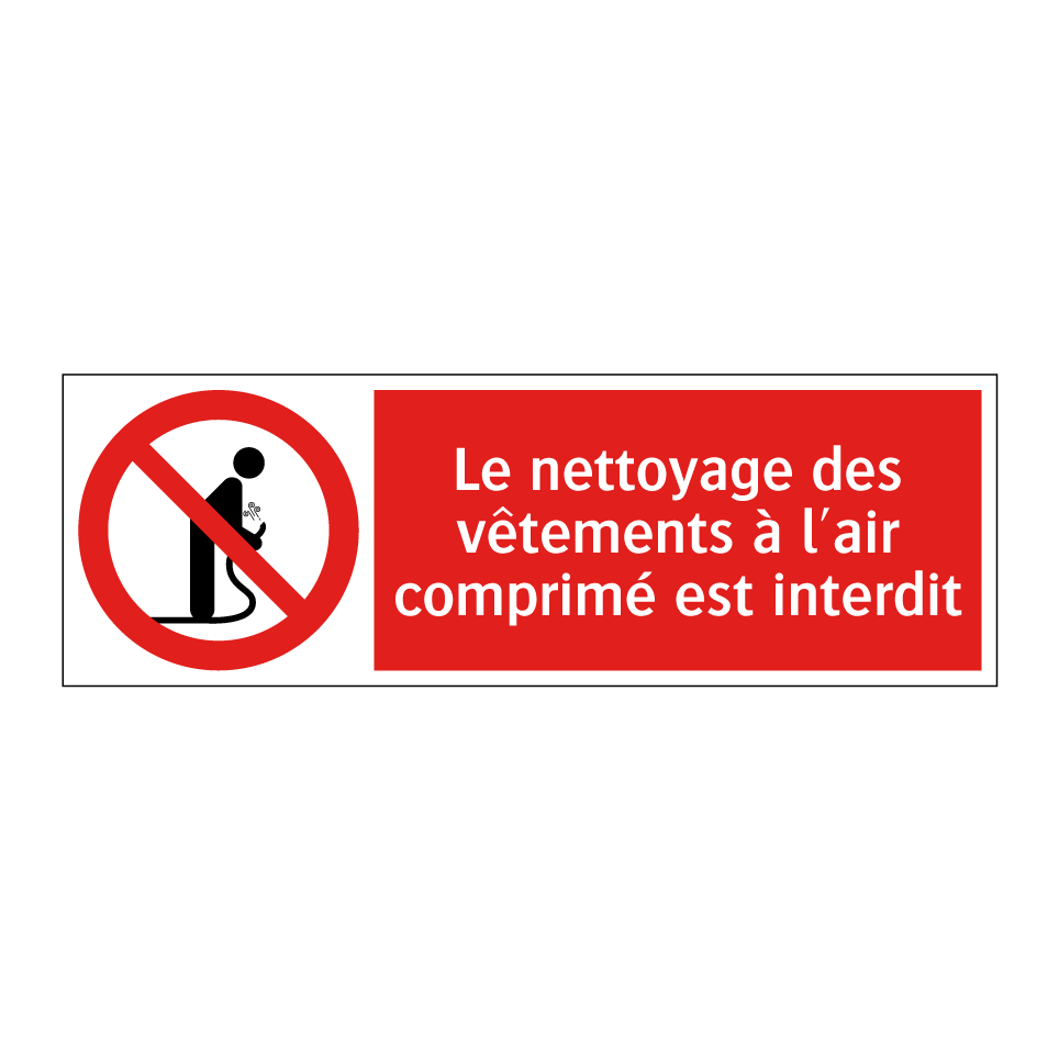 Le nettoyage des vêtements à l'air comprimé est interdit
