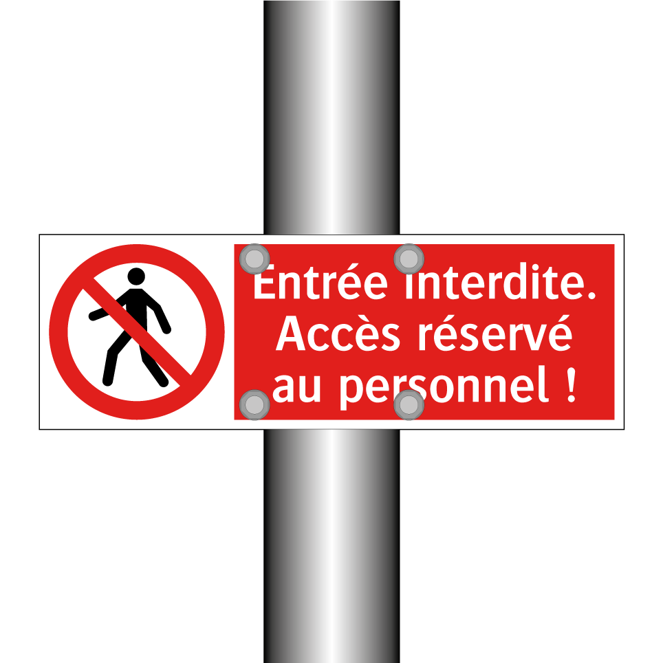 Entrée interdite. Accès réservé au personnel !