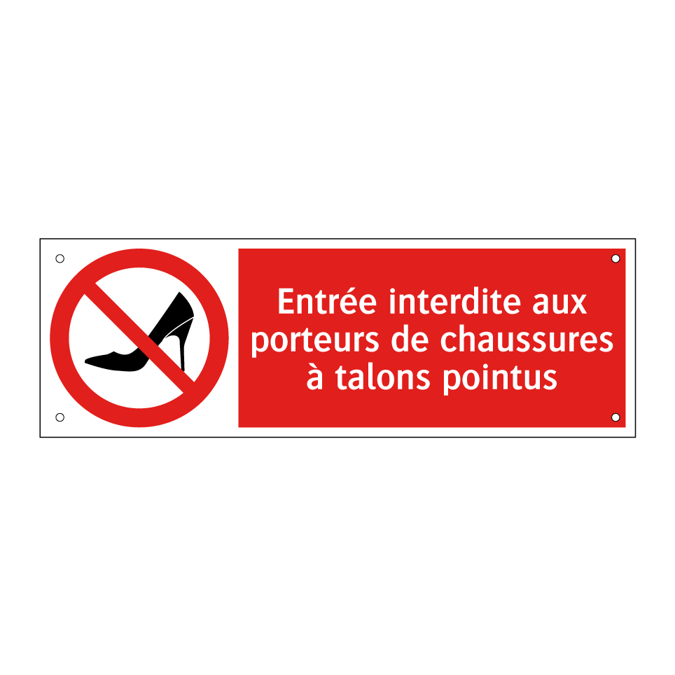 Entrée interdite aux porteurs de chaussures à talons pointus