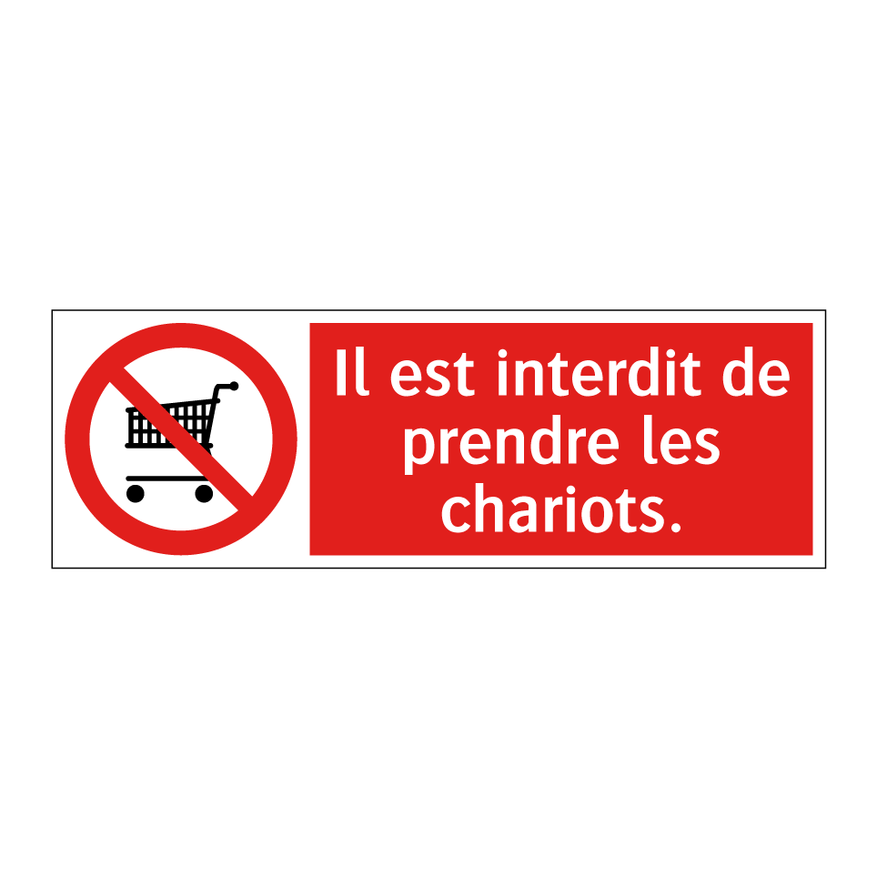 Il est interdit de prendre les chariots.
