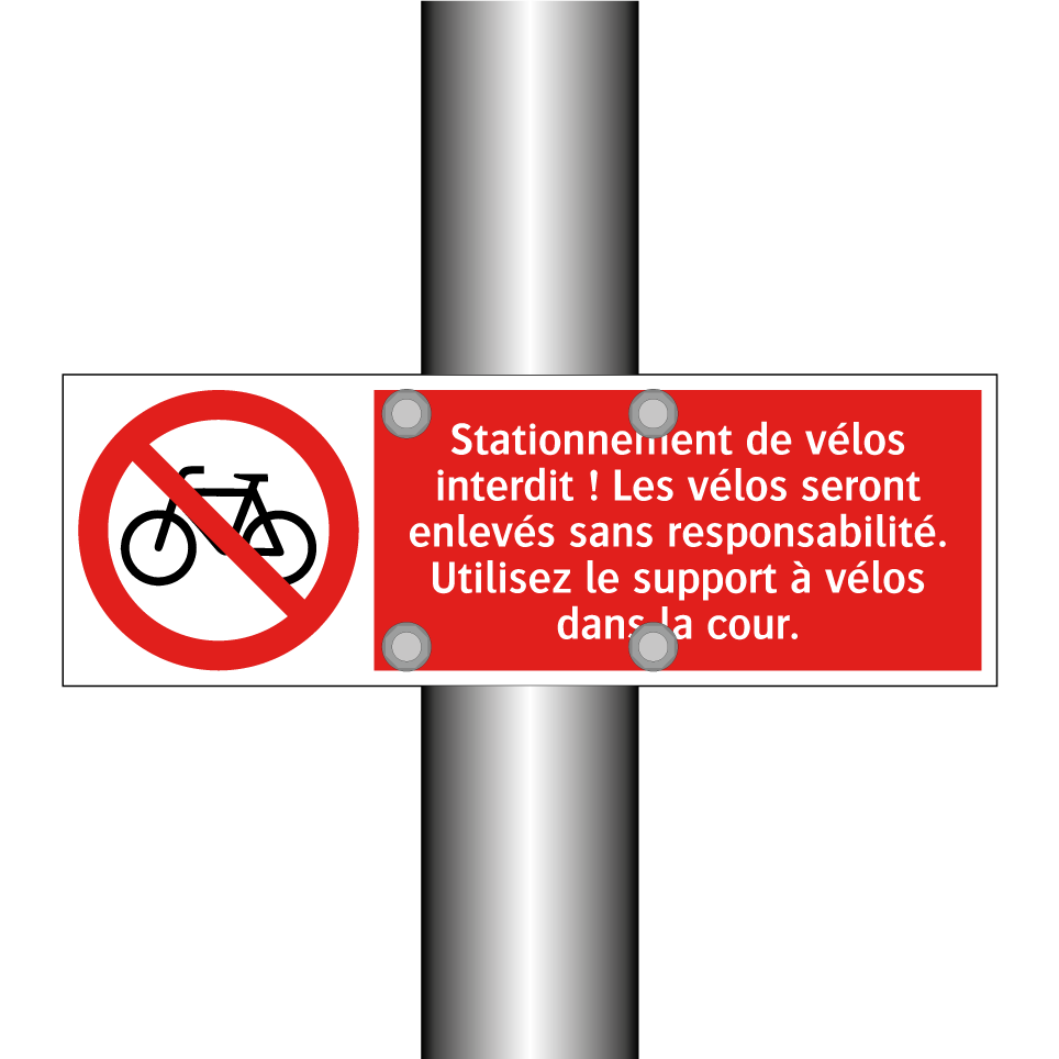 Stationnement de vélos interdit ! Les vélos seront enlevés sans responsabilité. Utilisez le support à vélos dans la cour.
