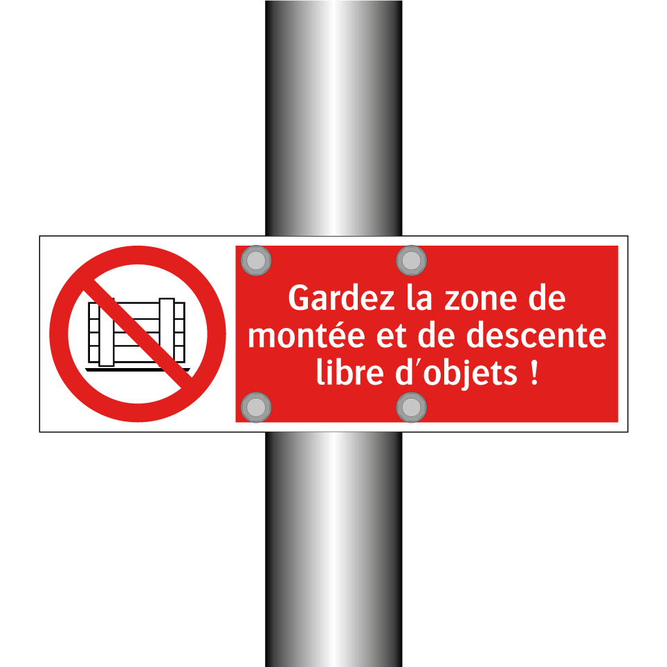Gardez la zone de montée et de descente libre d'objets !