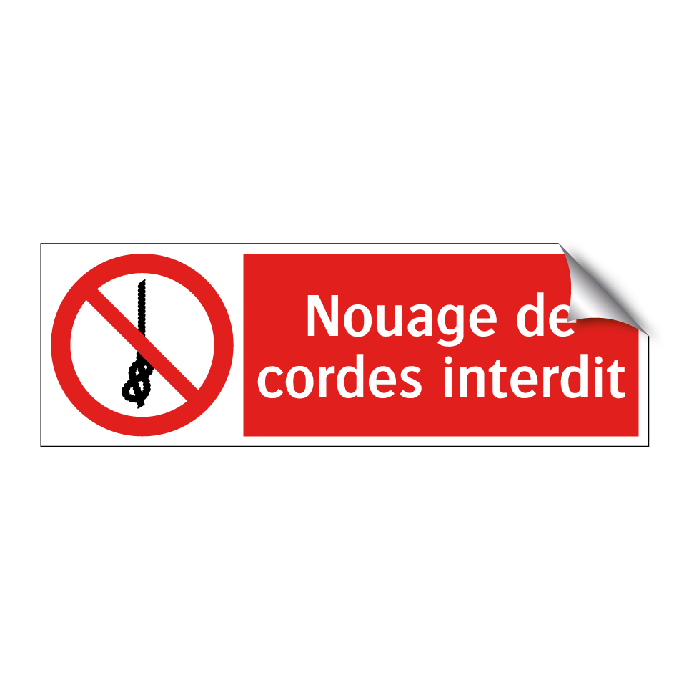 Nouage de cordes interdit