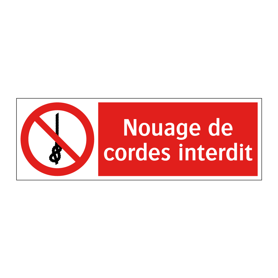 Nouage de cordes interdit