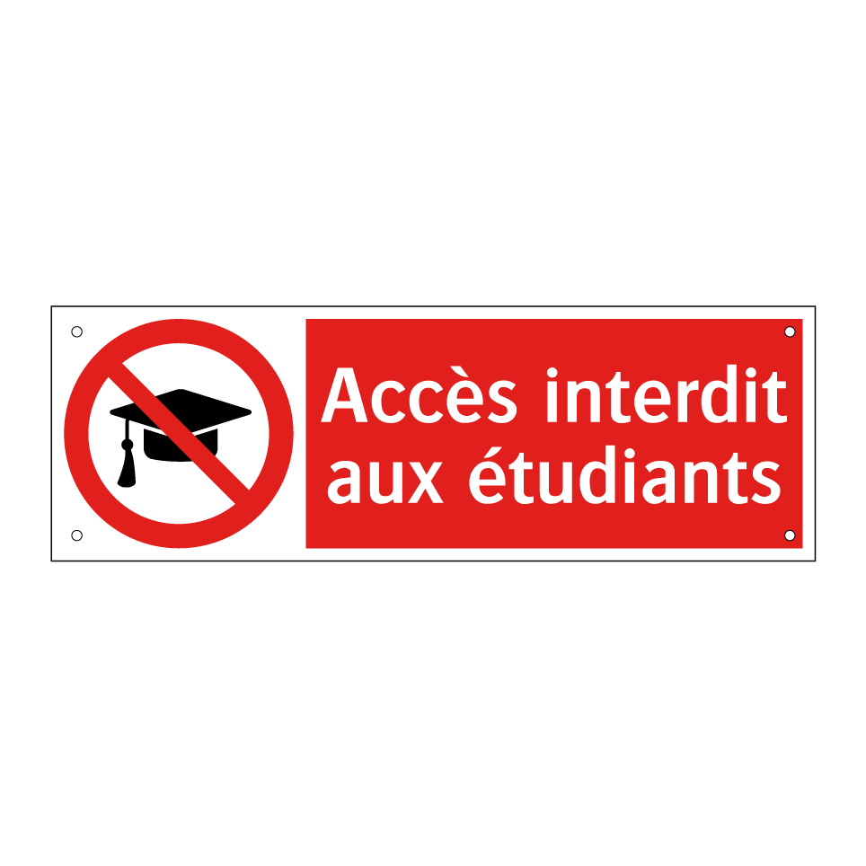 Accès interdit aux étudiants