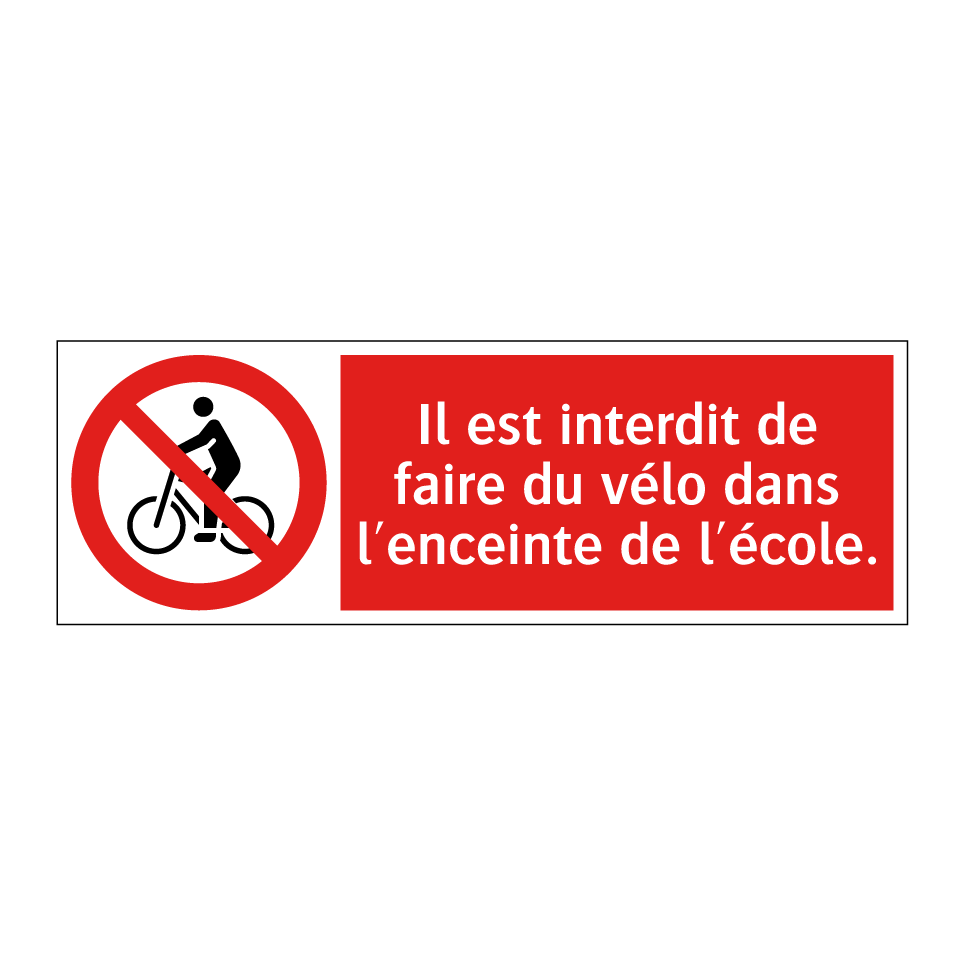 Il est interdit de faire du vélo dans l'enceinte de l'école.