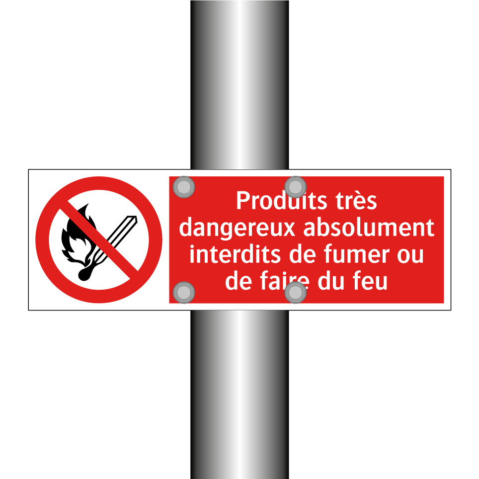 Produits très dangereux absolument interdits de fumer ou de faire du feu