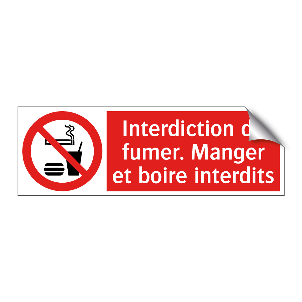 Interdiction de fumer. Manger et boire interdits