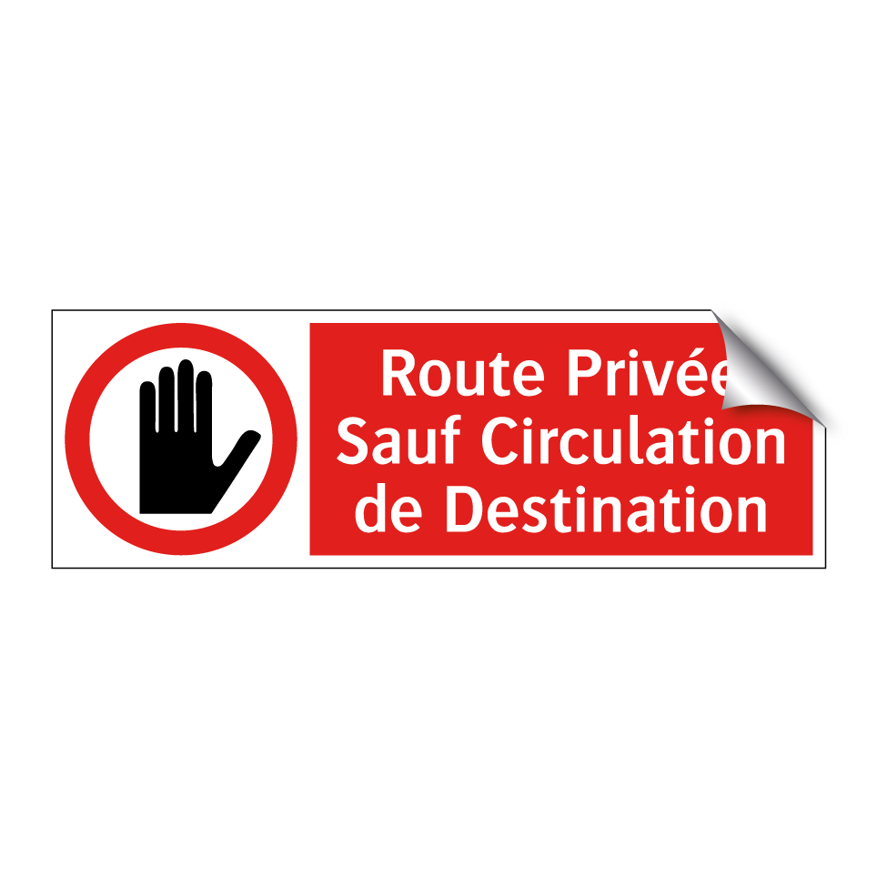 Route Privée Sauf Circulation de Destination