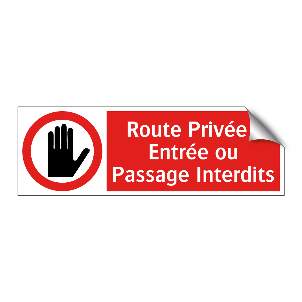 Route Privée : Entrée ou Passage Interdits