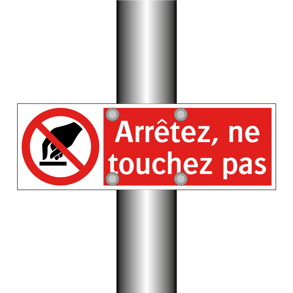 Arrêtez, ne touchez pas