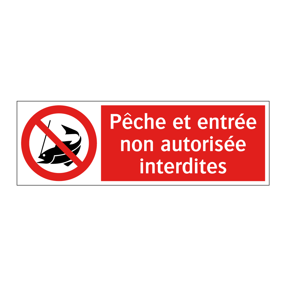 Pêche et entrée non autorisée interdites