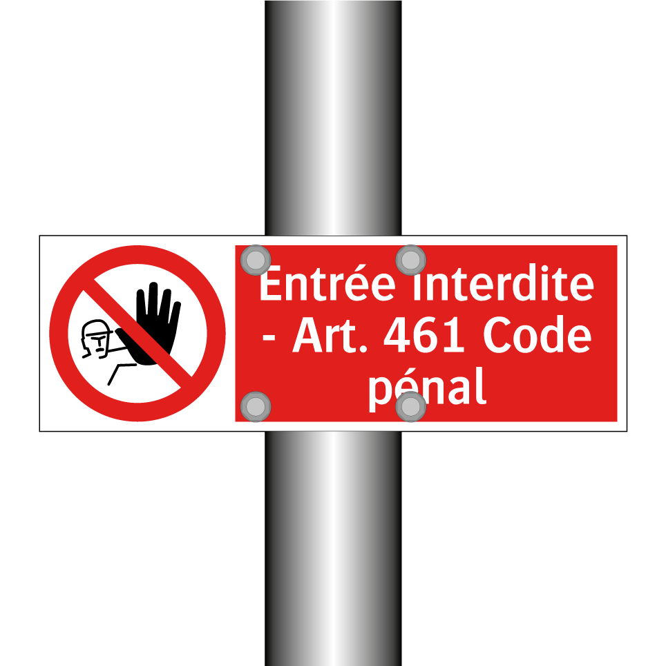 Entrée interdite - Art. 461 Code pénal