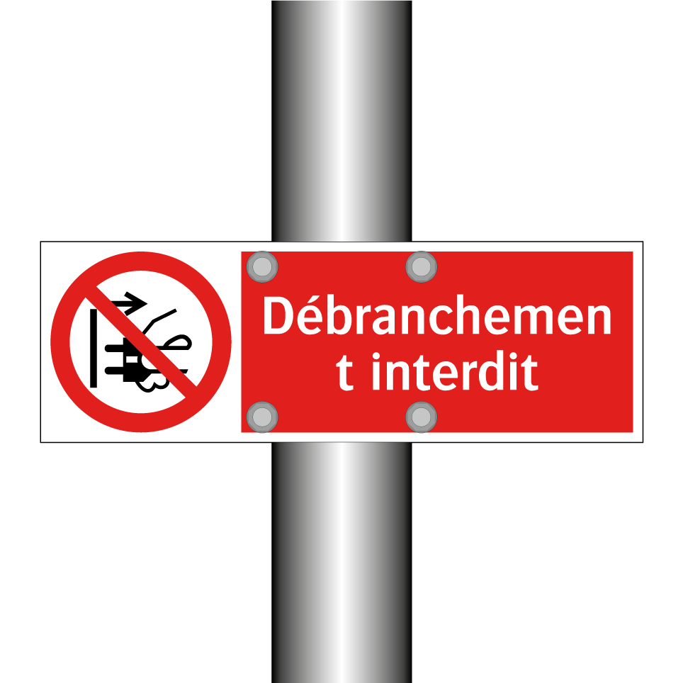 Débranchement interdit