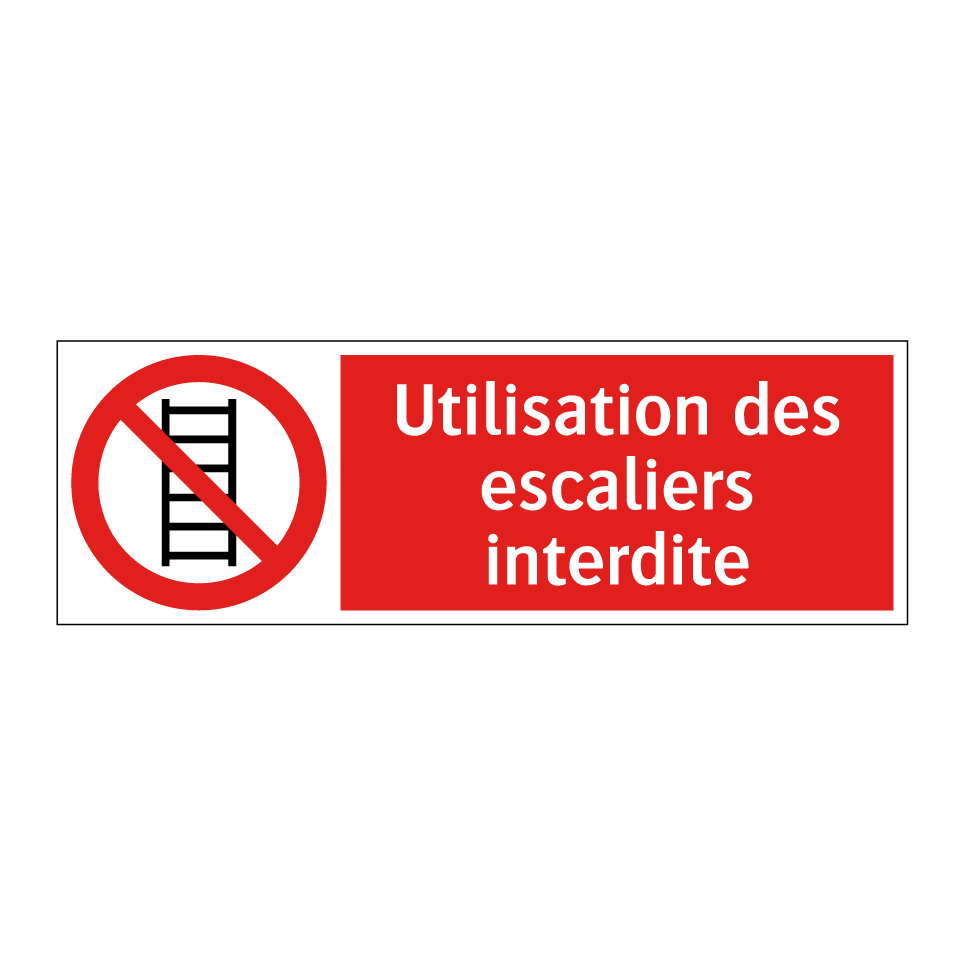 Utilisation des escaliers interdite