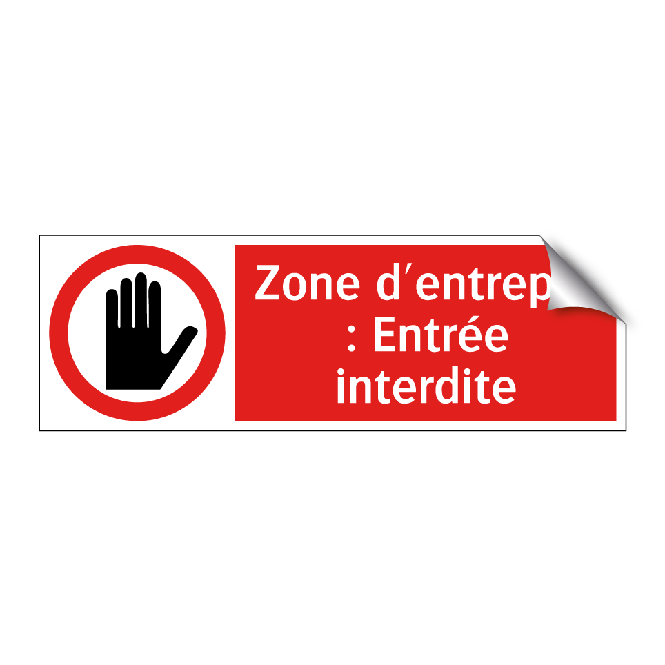 Zone d'entrepôt : Entrée interdite