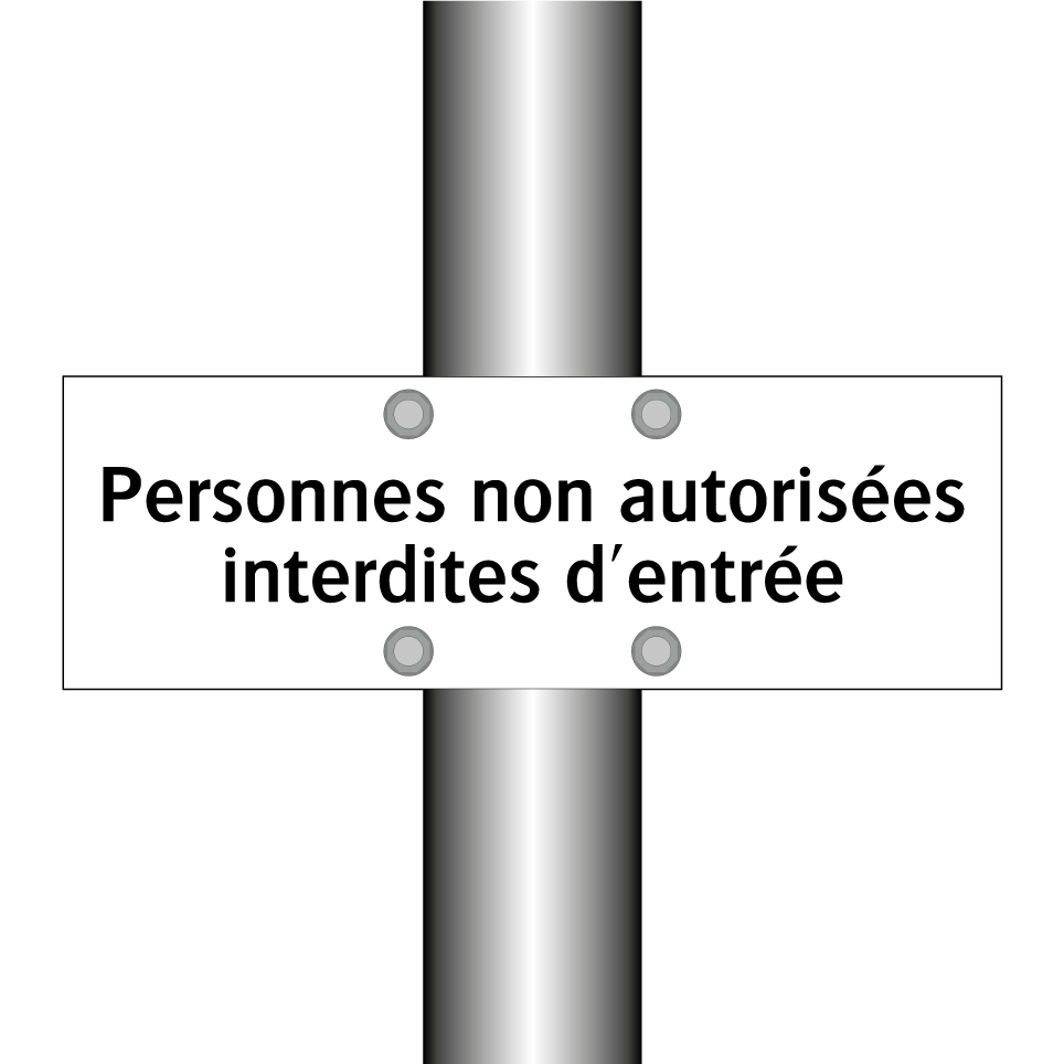 Personnes non autorisées interdites d'entrée
