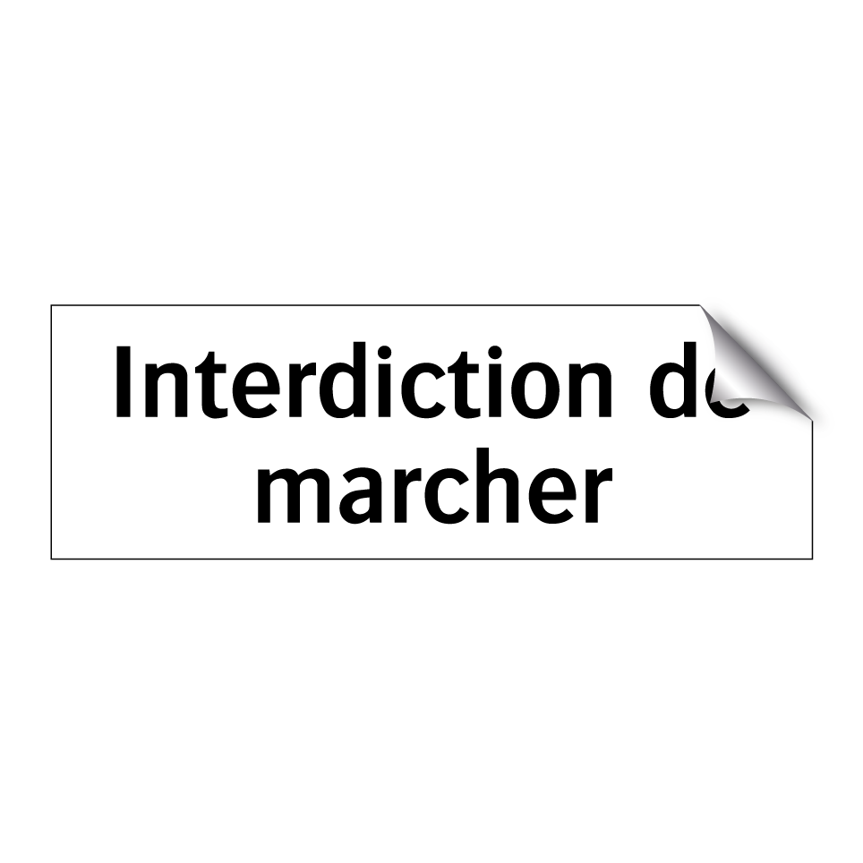 Interdiction de marcher