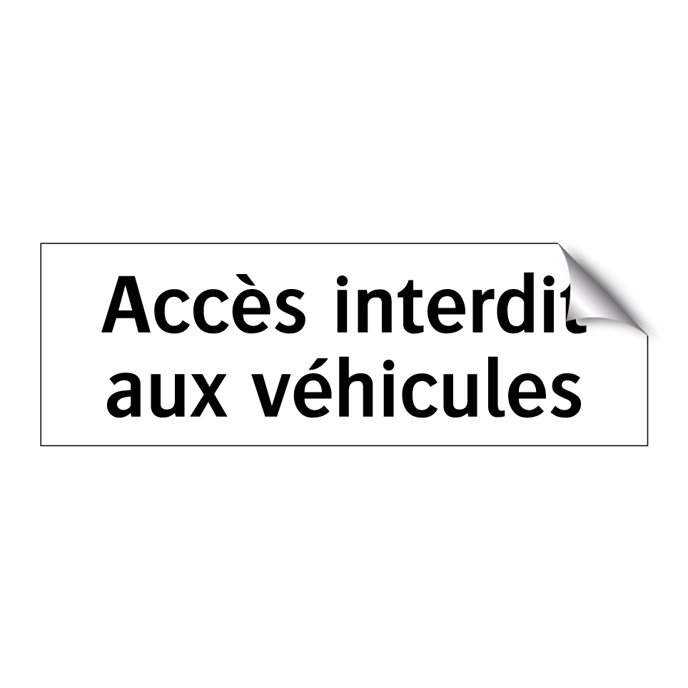 Accès interdit aux véhicules