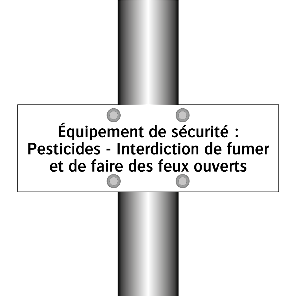 Équipement de sécurité : Pesticides - Interdiction de fumer et de faire des feux ouverts