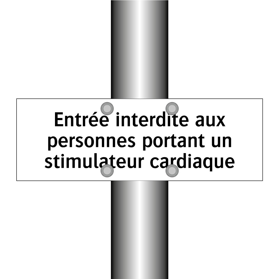 Entrée interdite aux personnes portant un stimulateur cardiaque