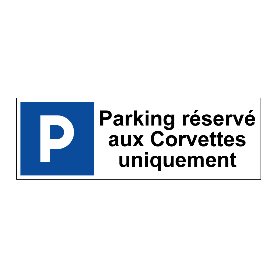 Parking réservé aux Corvettes uniquement
