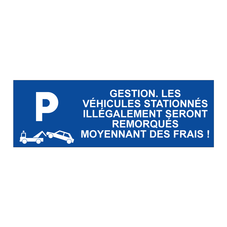 Gestion. Les véhicules stationnés illégalement seront remorqués moyennant des frais !