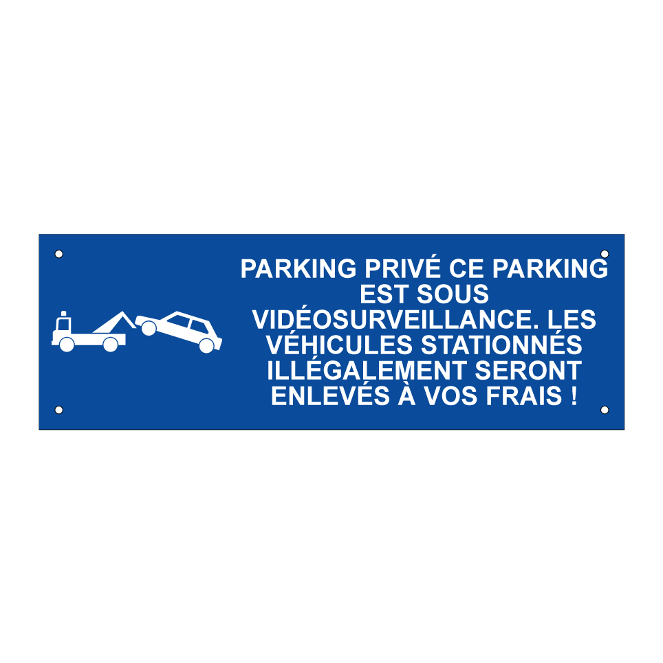 Parking privé ce parking est sous vidéosurveillance. Les véhicules stationnés illégalement seront enlevés à vos frais !