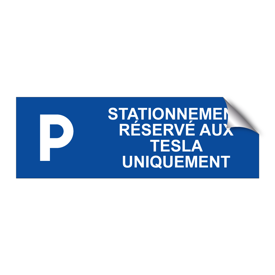 Stationnement réservé aux Tesla uniquement