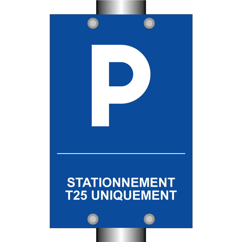Stationnement T25 uniquement
