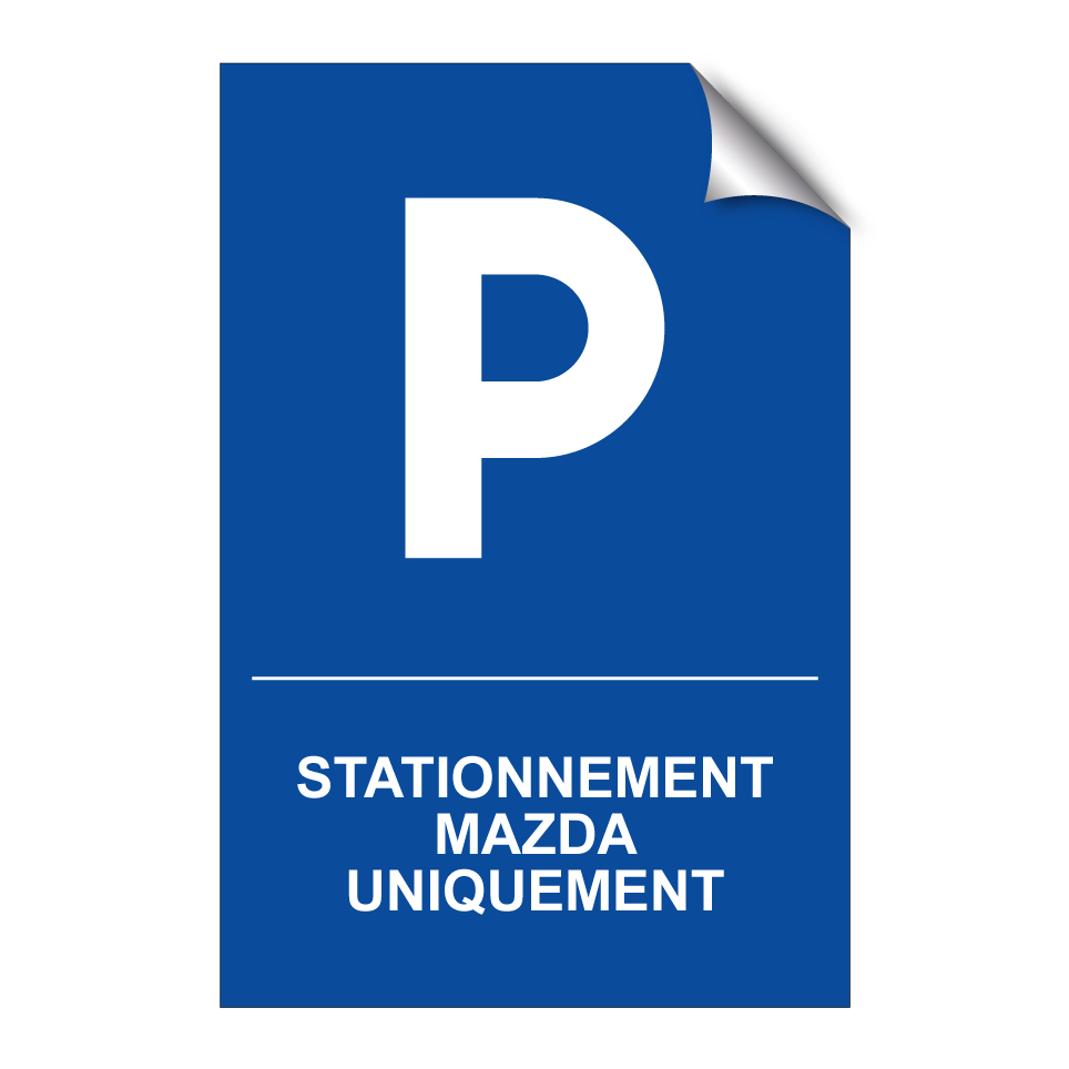 Stationnement Mazda uniquement