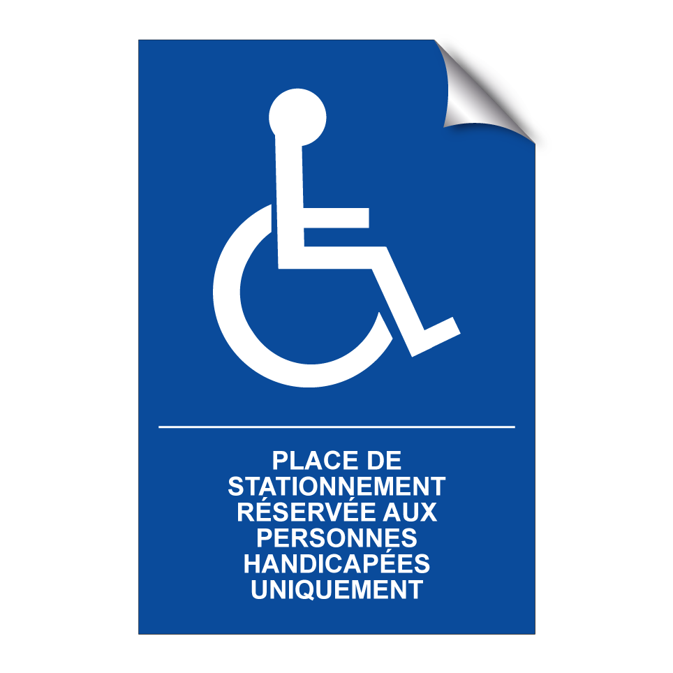 Place de stationnement réservée aux personnes handicapées uniquement