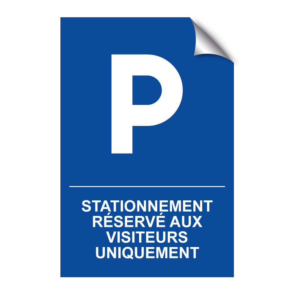 Stationnement réservé aux visiteurs uniquement