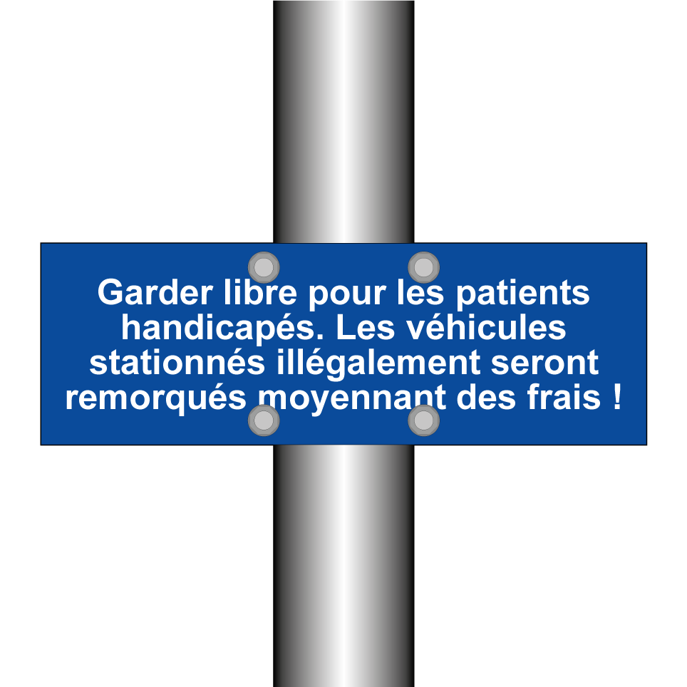 Garder libre pour les patients handicapés. Les véhicules stationnés illégalement seront remorqués moyennant des frais !