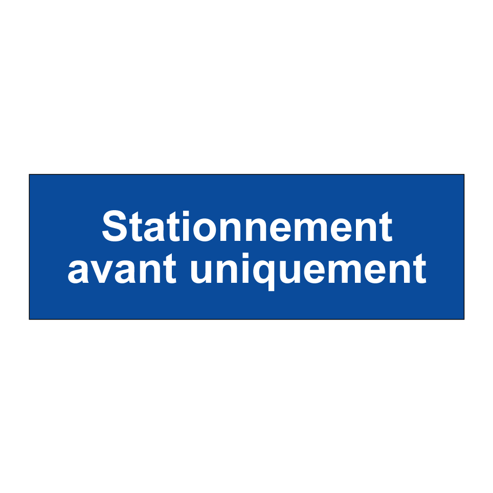 Stationnement avant uniquement