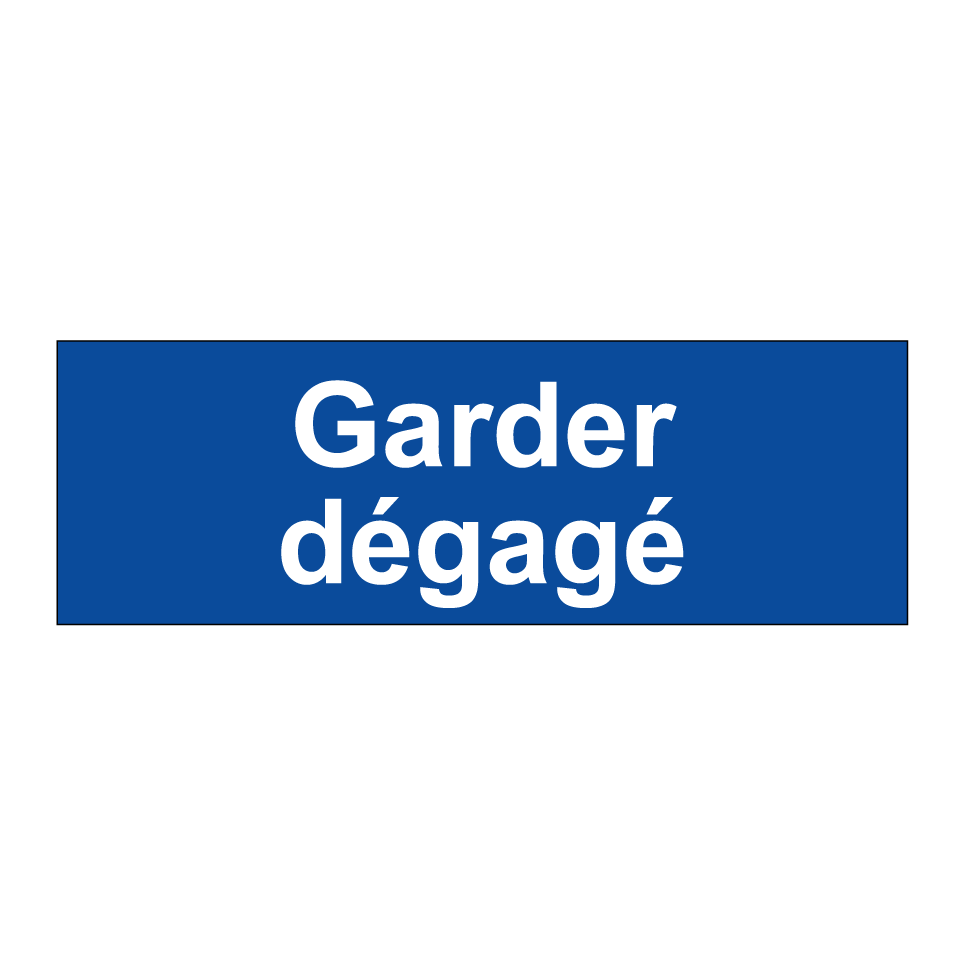 Garder dégagé