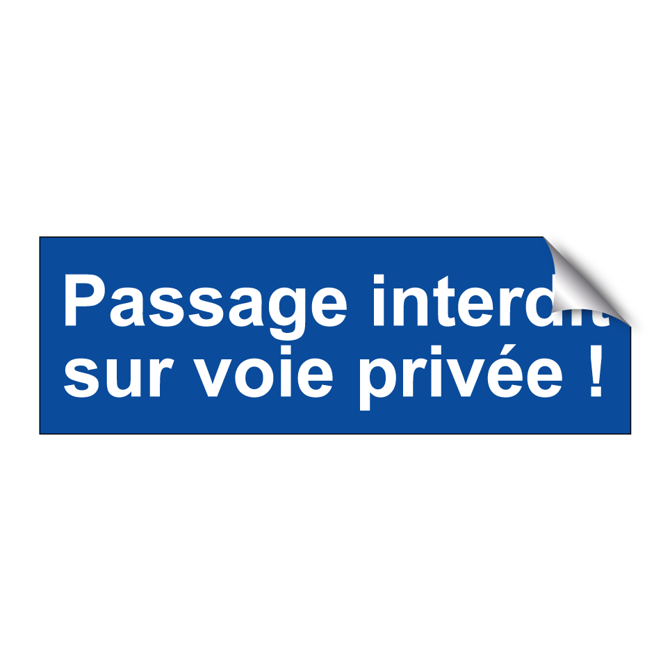 Passage interdit sur voie privée !
