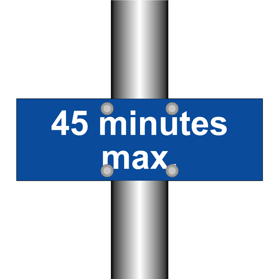 45 minutes max.