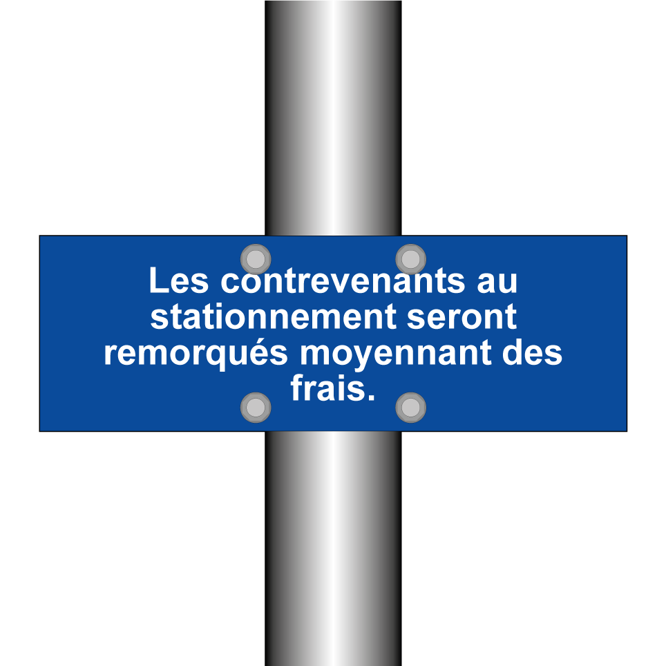 Les contrevenants au stationnement seront remorqués moyennant des frais.