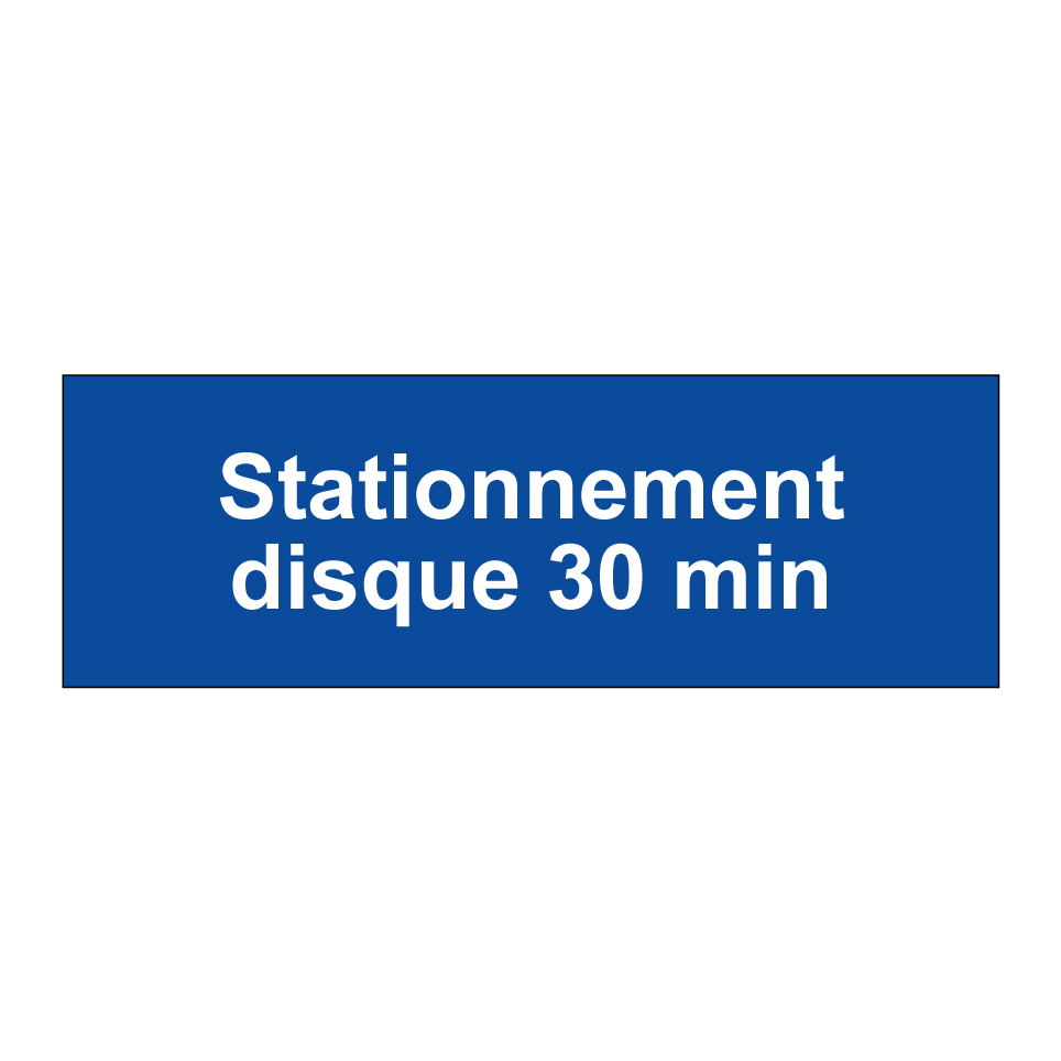 Stationnement disque 30 min