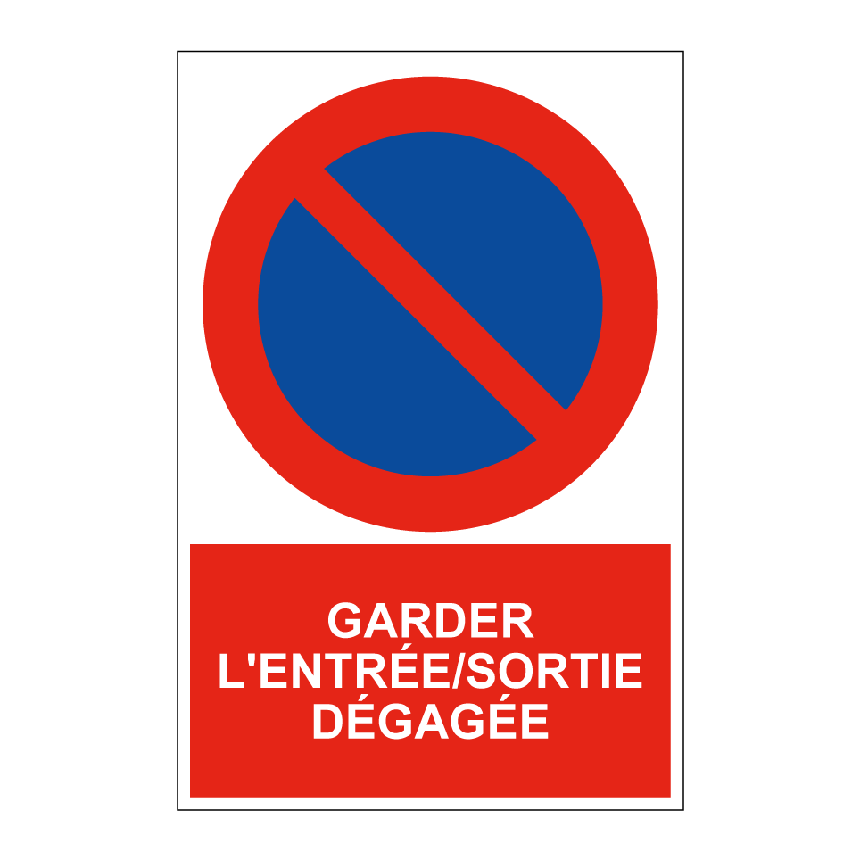 Garder l'entrée/sortie dégagée
