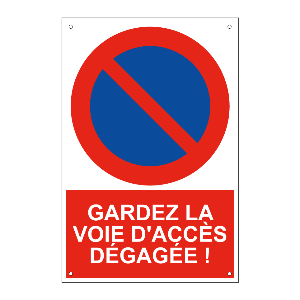 Gardez la voie d'accès dégagée !