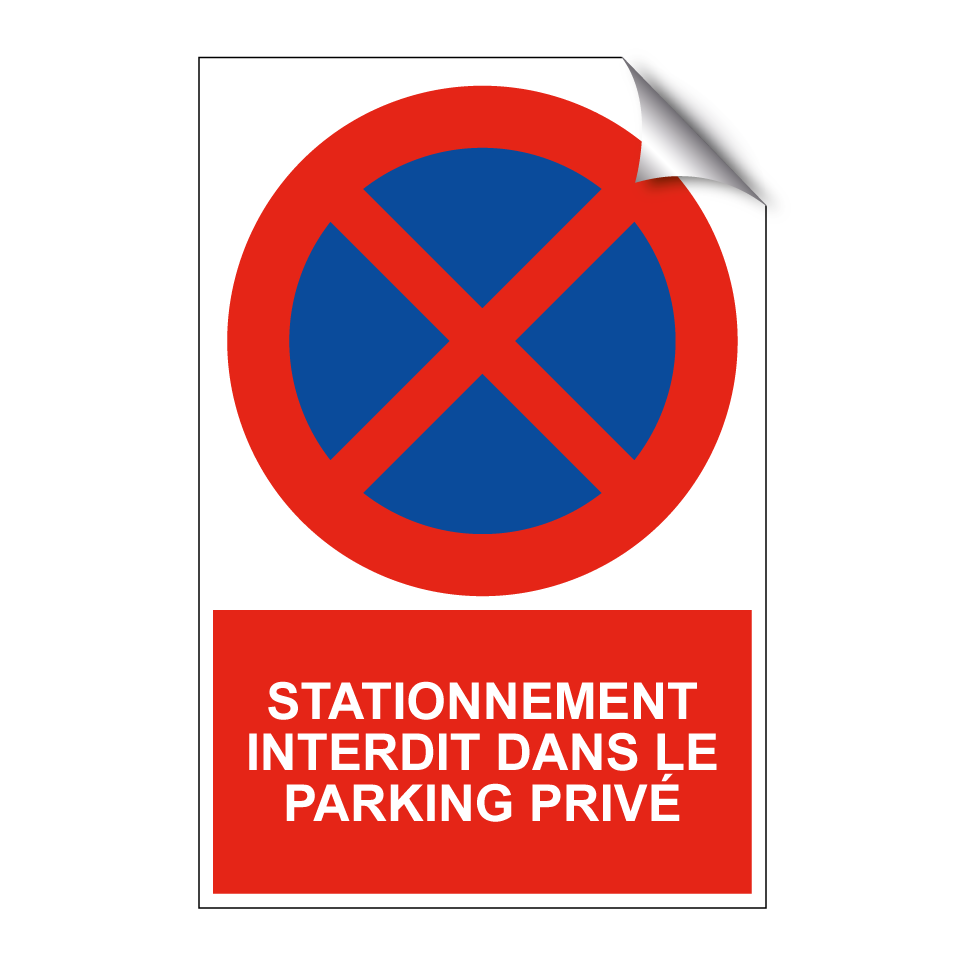 Stationnement interdit dans le parking privé