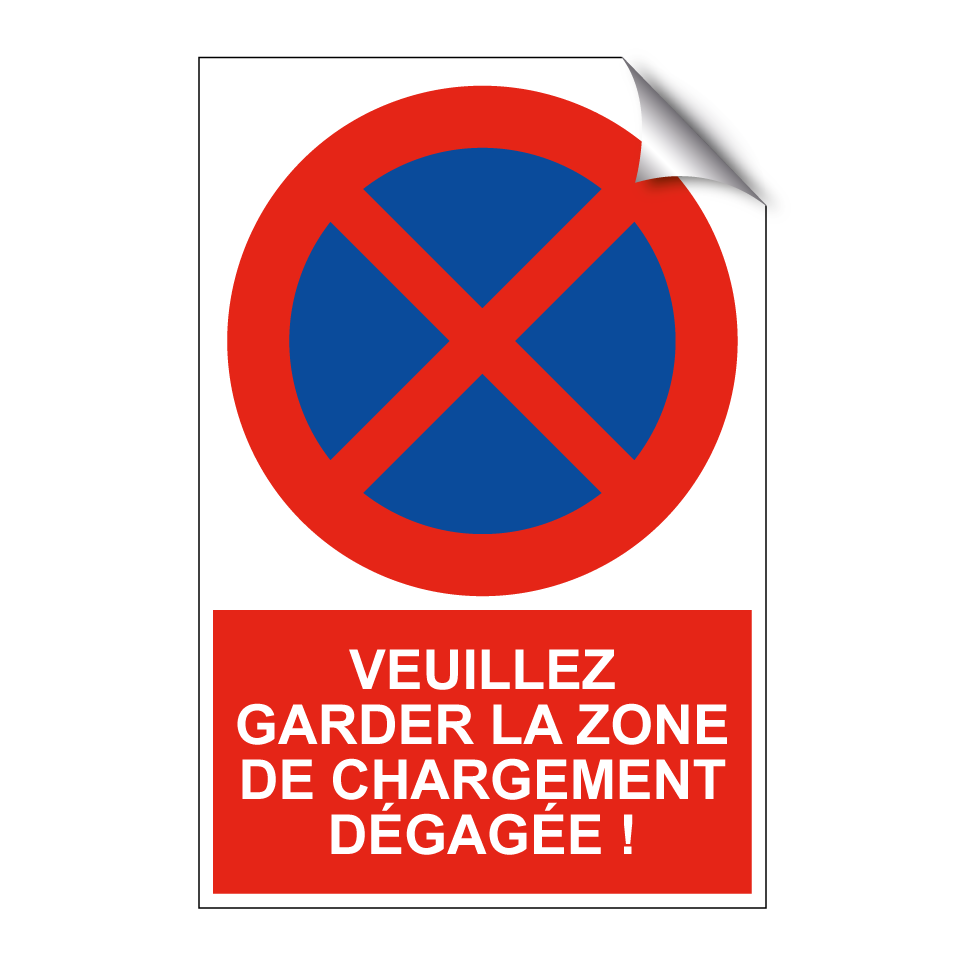 Veuillez garder la zone de chargement dégagée !