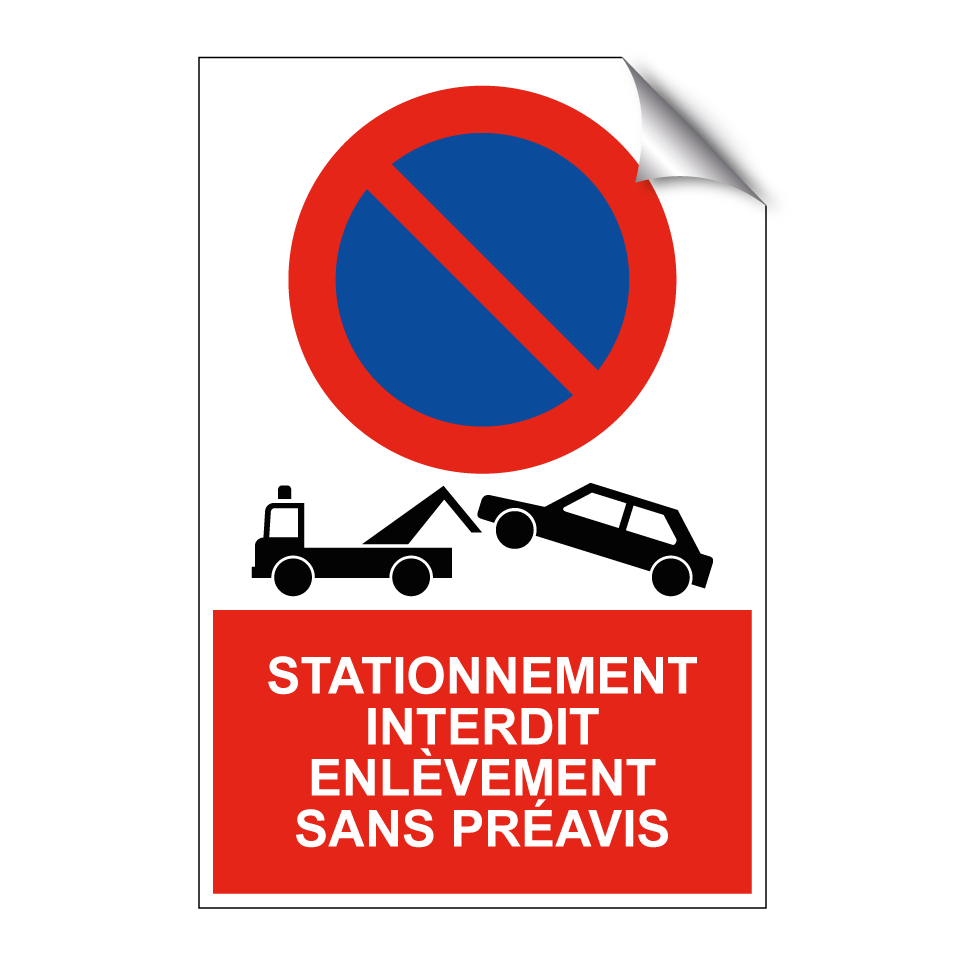 Stationnement interdit enlèvement sans préavis