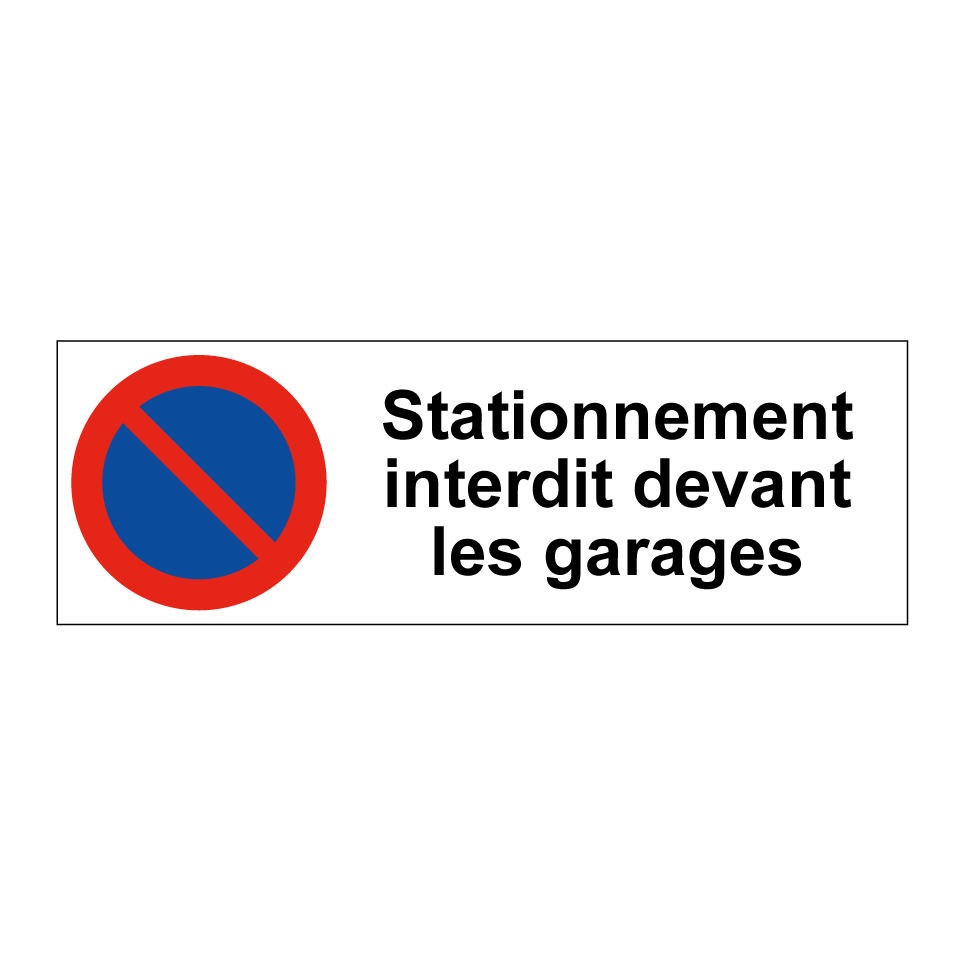 Stationnement interdit devant les garages